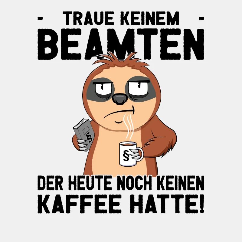 Beamtensprüche - öffentlicher Dienst - Faultier