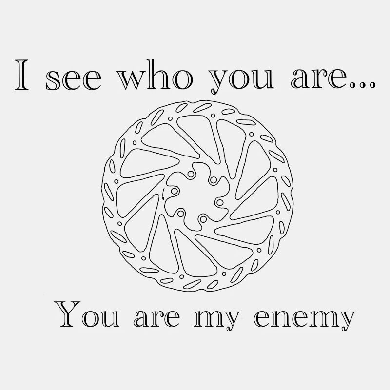 You are my Enemy