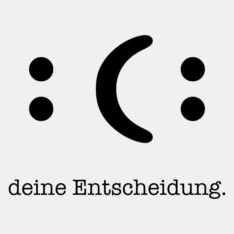 deine Entscheidung