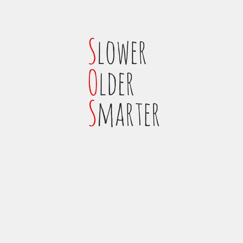 SOS | Slower Older Smarter