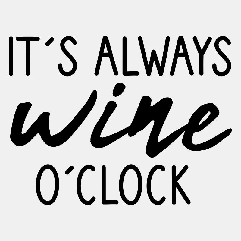 c’est always wine o’clock