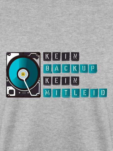 Kein Backup kein Mitleid