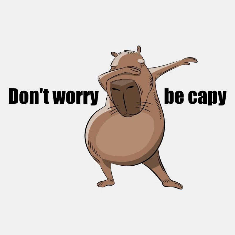 Don’t Worry Be Capy - Dabbing Capybara Cadeau