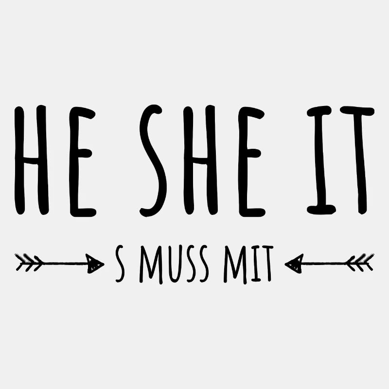 HE - SHE - IT