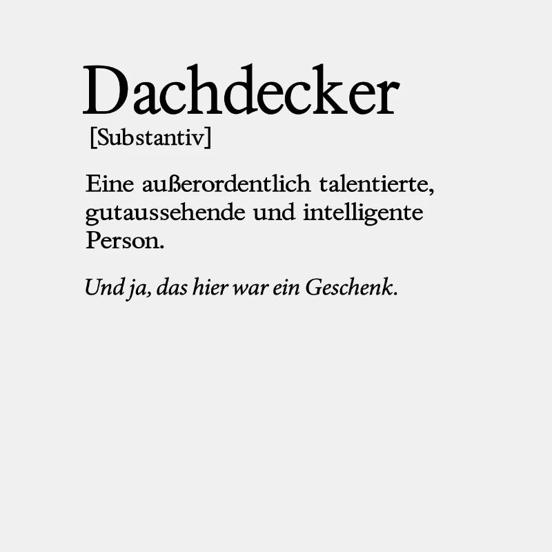 Dachdecker Talent Handwerker Dachdecken