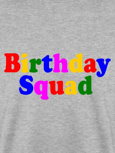 Birthday squad