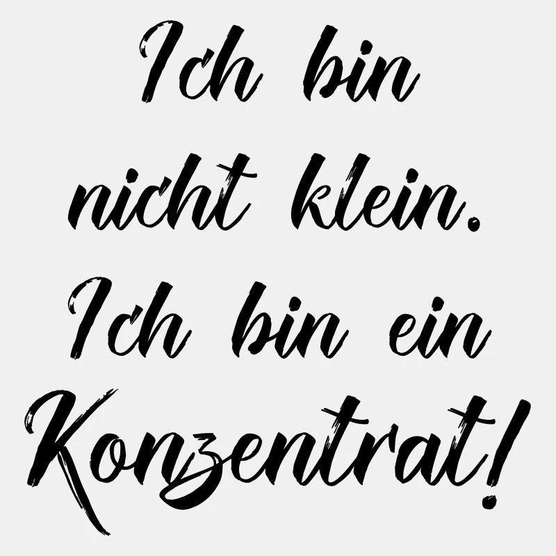 ich bin nicht klein ich bin ein konzentrat