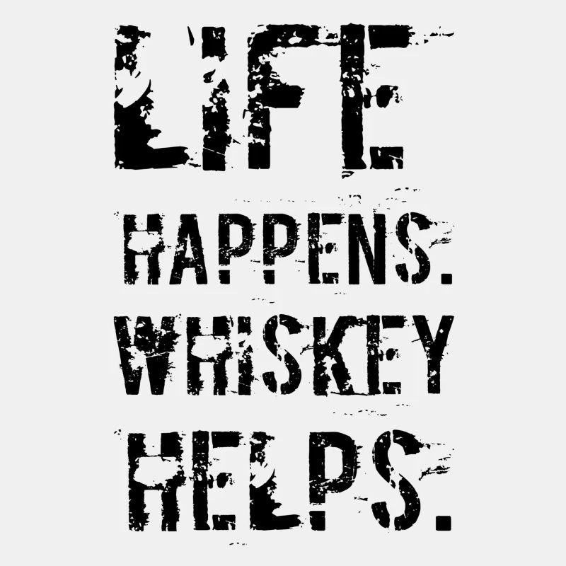 Leben Passiert Whiskey Hilft