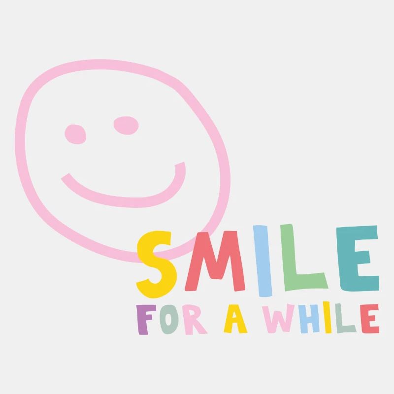 Smile for a while – good mood