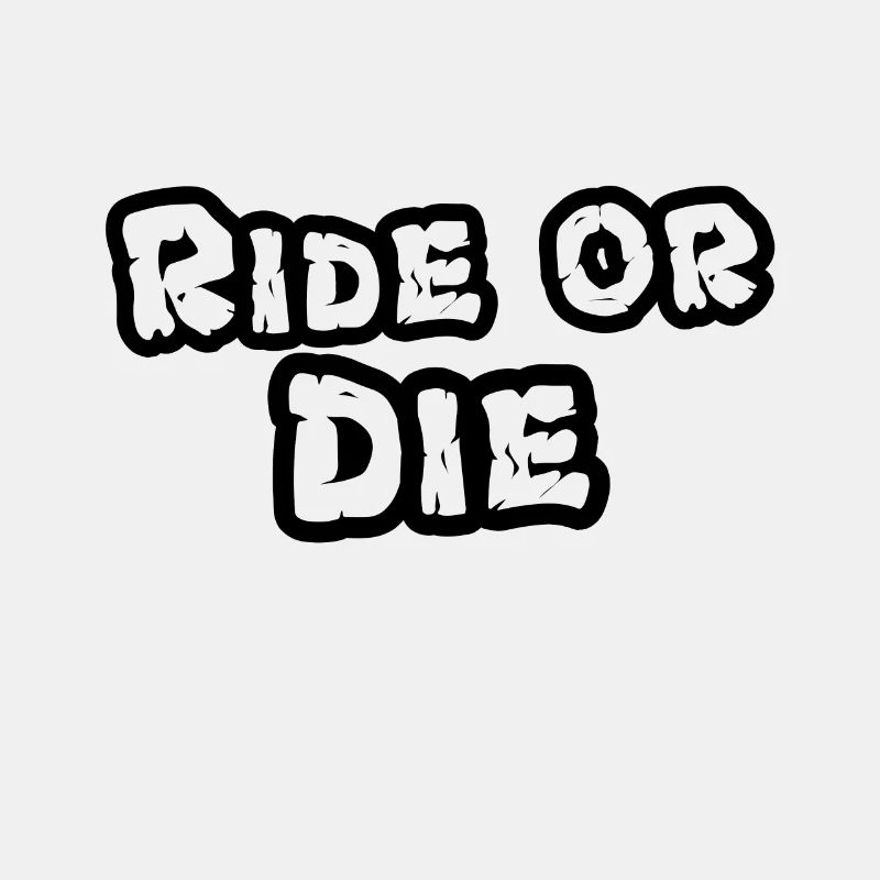 Ride or Die