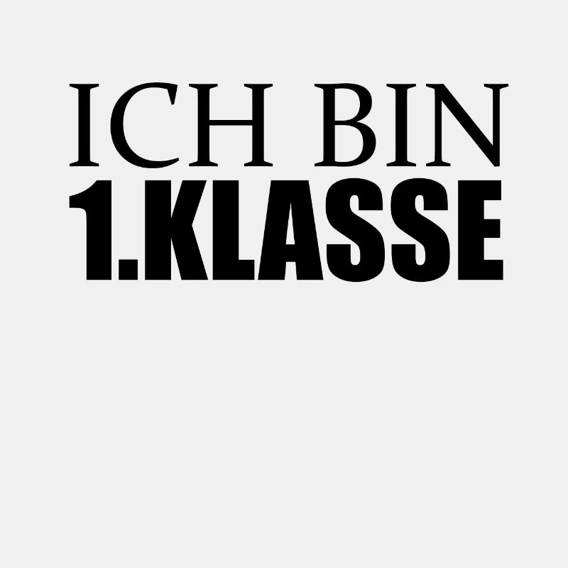 Ich bin erste Klasse