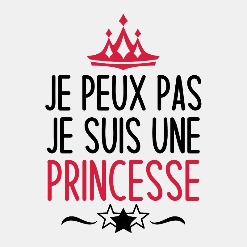 je peux pas je suis une princesse
