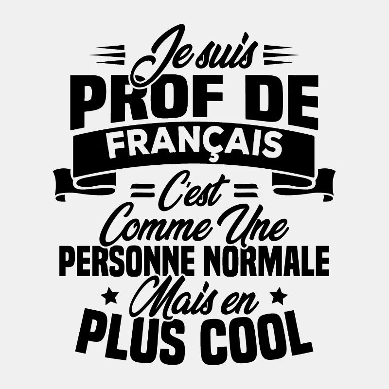 Je suis prof de français
