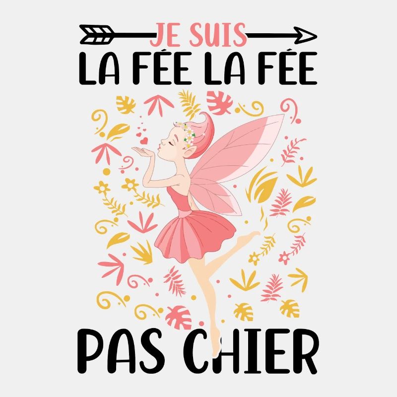 Je suis la fée la fée pas chier