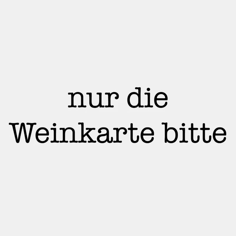 Nur Die Weinkarte Bitte Geschenk Idee