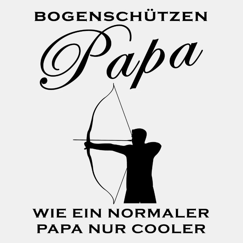 Bogenschießen Bogenschützen Papa Spruch Geschenk