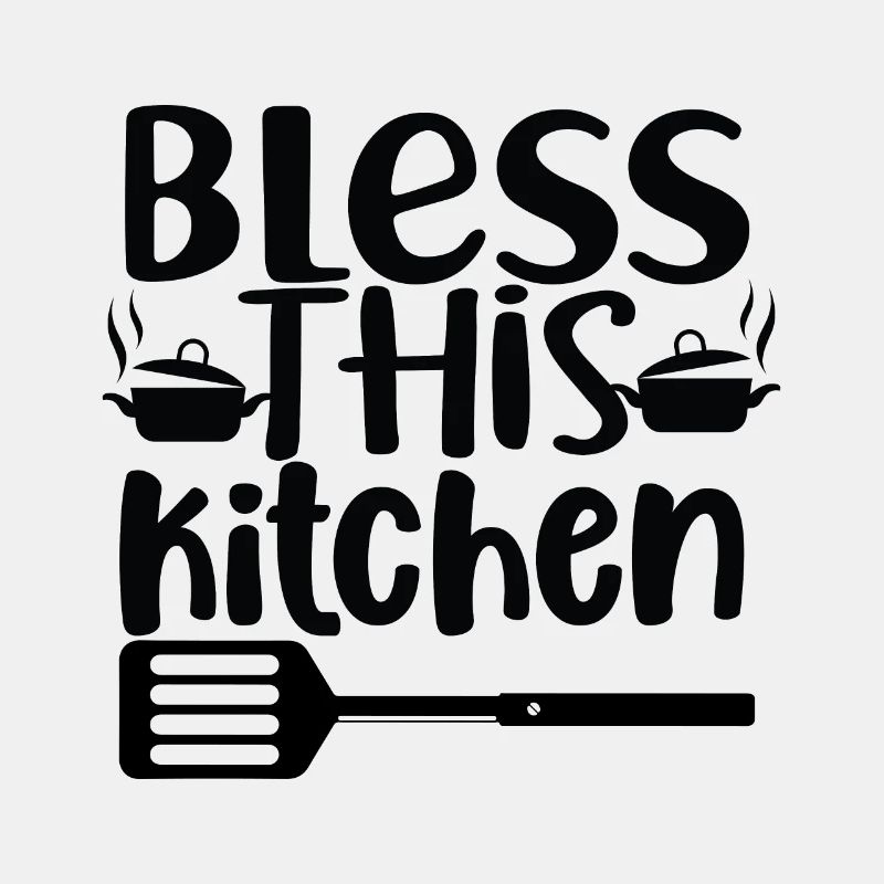 Bless This Kitchen