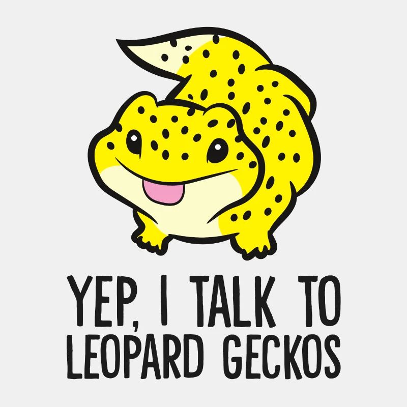 Leopardgecko-Besitzer Yep I Talk To Leopard Geckos