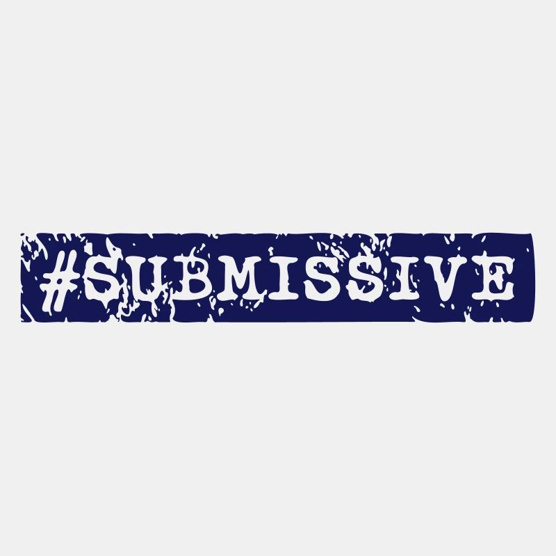 #SUBMISSIVE