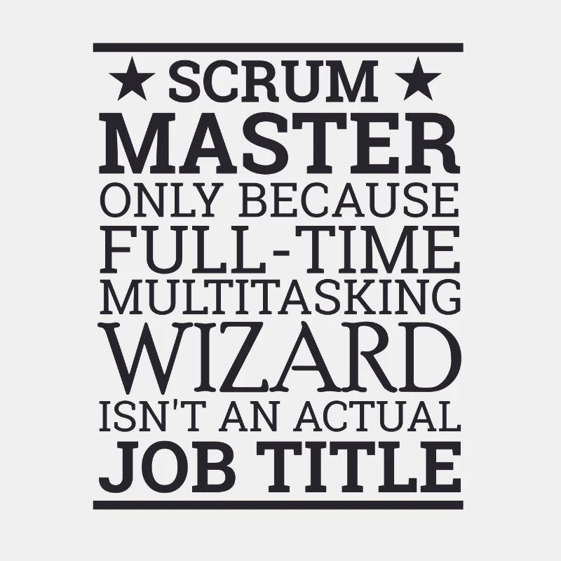 "Scrum Wizard" | "Scrum Master"