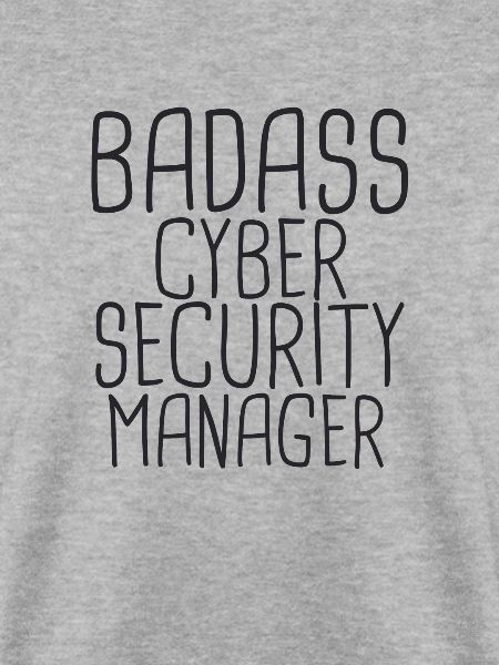 "Cybersecurity Manager Badass | Cybersecurity"