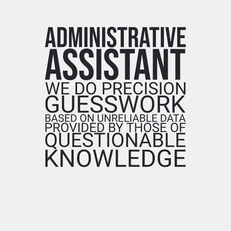 "Administrative Assistant Guesswork | Administration"