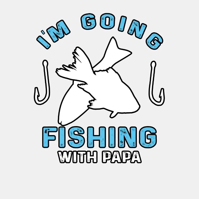 Citation de pêche Je vais pêcher avec papa