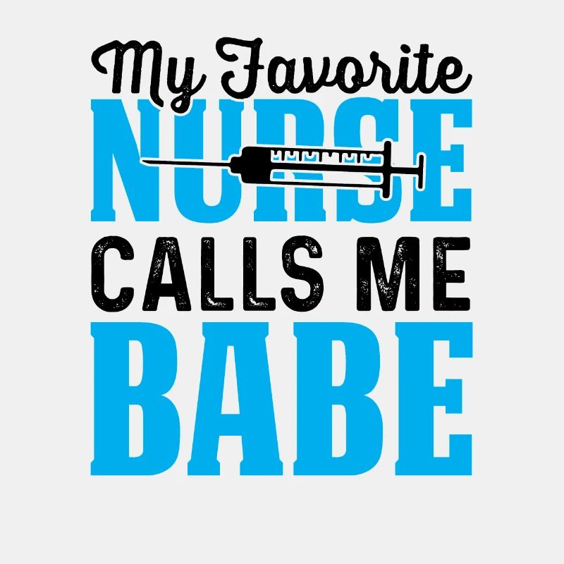 mon infirmière préférée m’appelle Babe