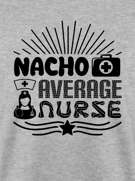 Nacho Average Krankenschwester