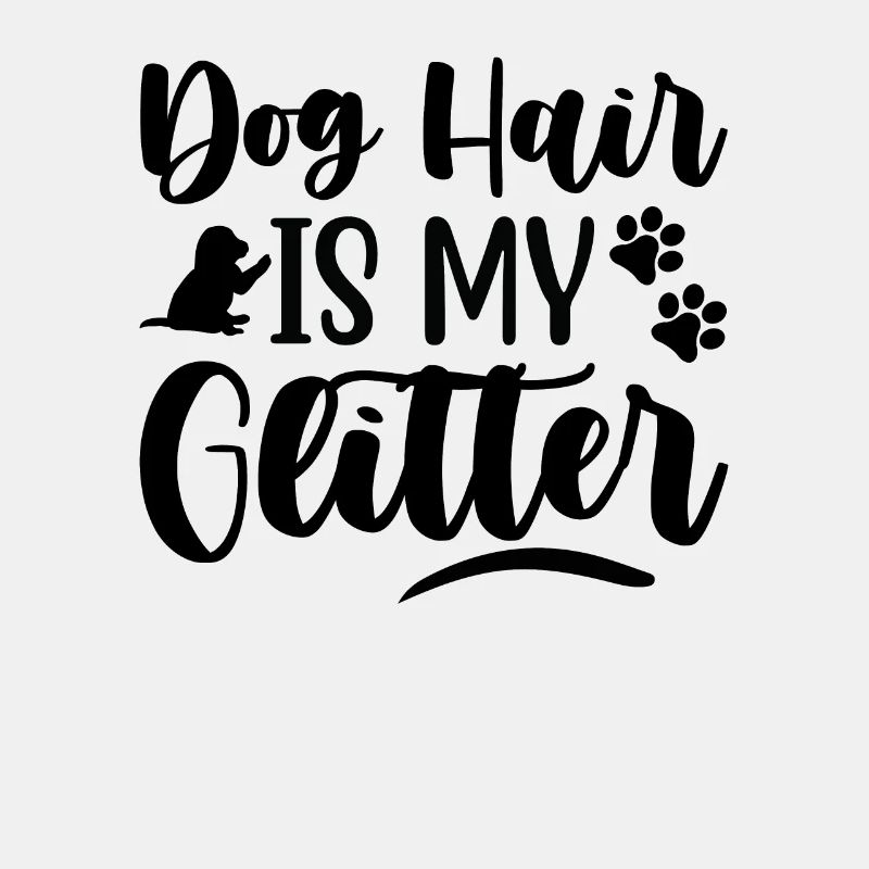 Hundehaar ist mein Glitzer