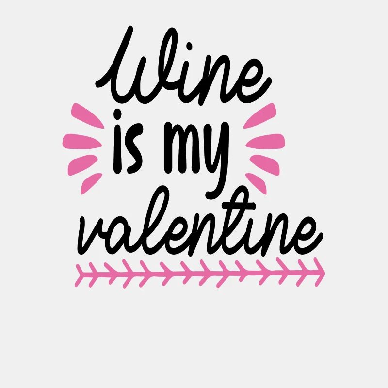Le vin est ma Saint-Valentin