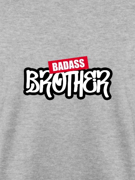 Badass brother - Badass Bruder
