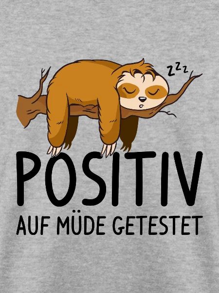Positiv auf müde getestet