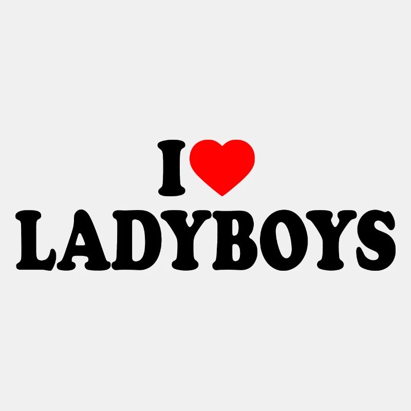 I love ladyboys