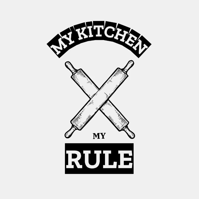 My kitchen my rules cook kitchen