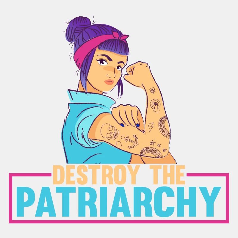 Destroy The Patriarchy