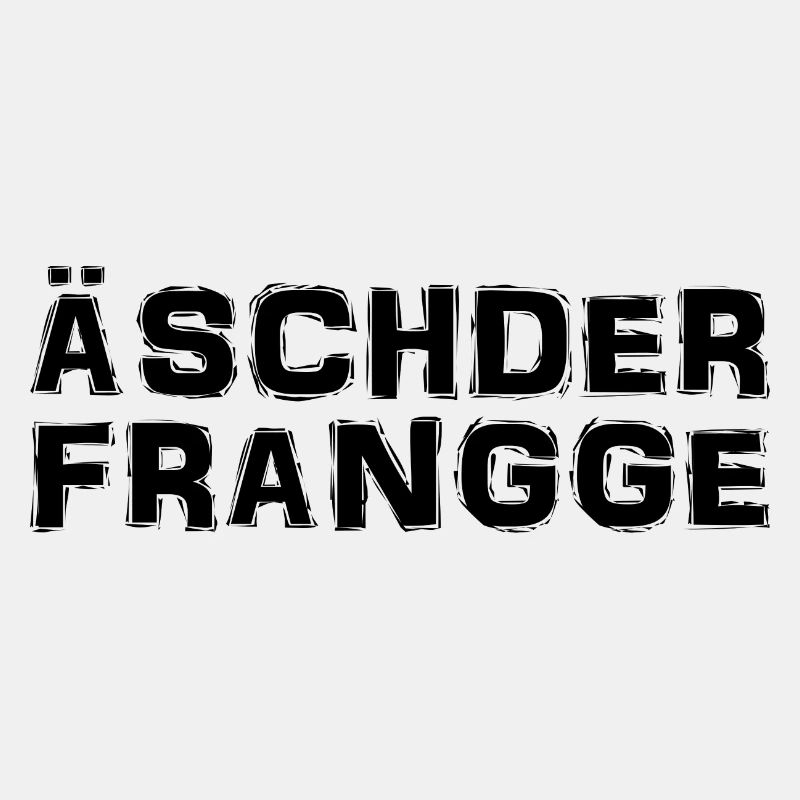 Fränkisch - Dialekt - Spruch