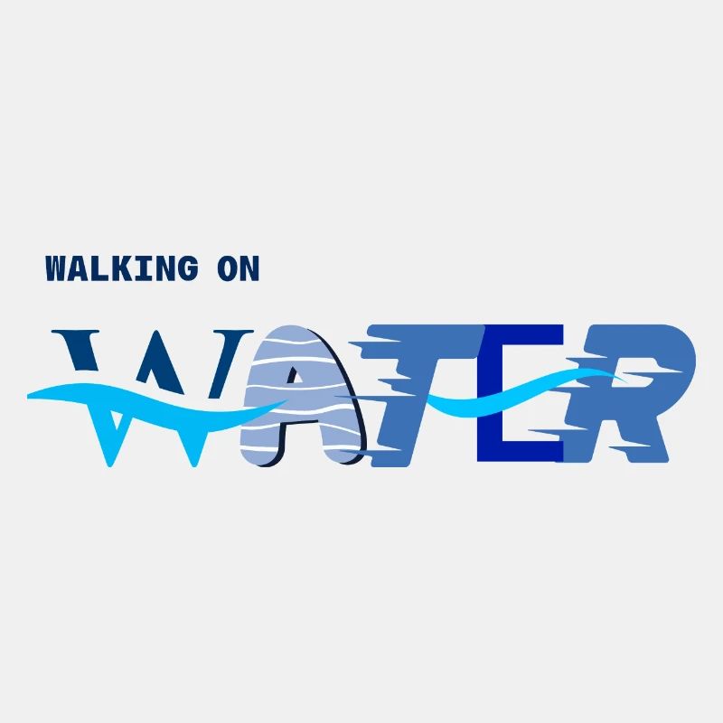 Walking on Water