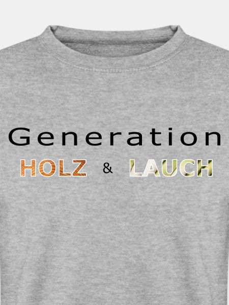 Generation Holz und Lauch
