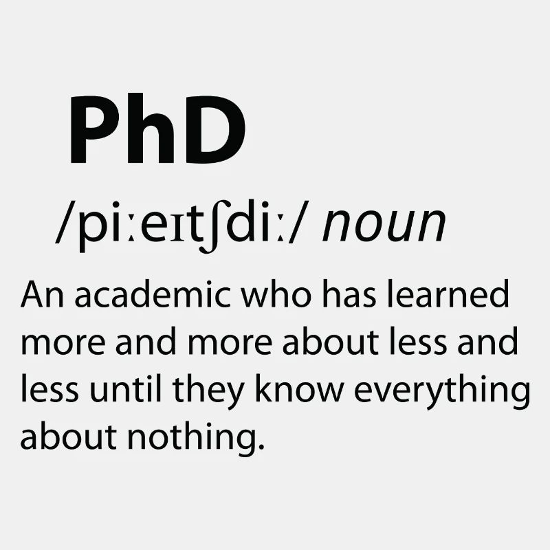 PhD Funny Dictionary Définition