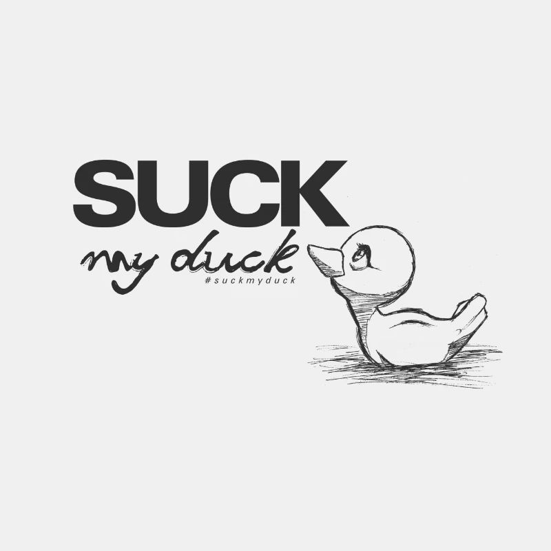 suck my duck