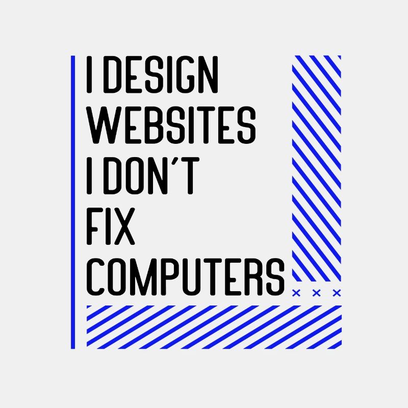 Cadeaux de concepteur de sites Web Je conçois des sites Web que je ne conçois pas