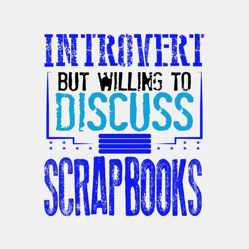 Scrapbooker-Geschenk Introvertiert, diskussionsbereit