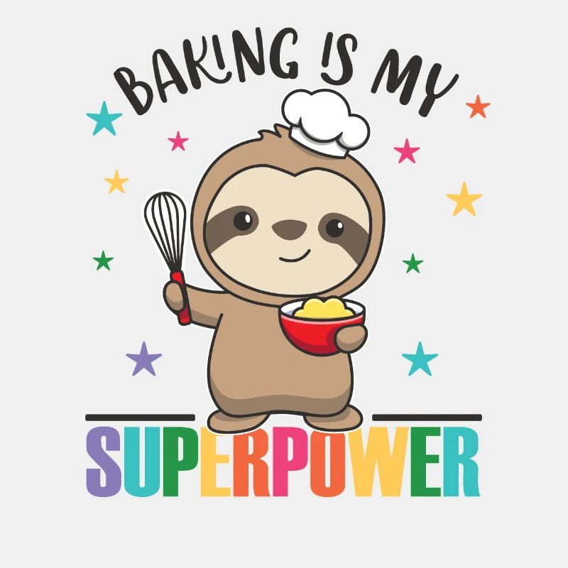 Baking is my superpower cute sloth bakes