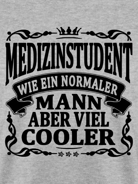 medizinstudent aber viel cooler