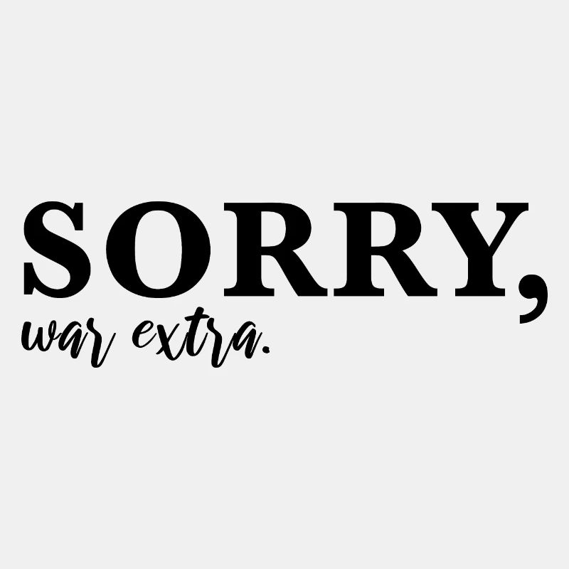 Sorry, war extra