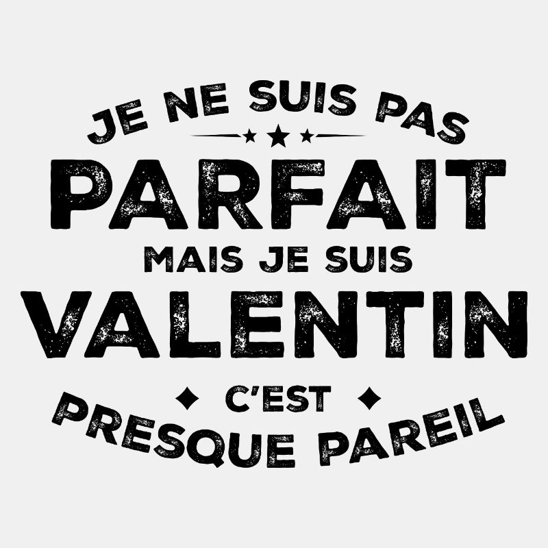 Valentin Ein Name, eine Haltung Humor Valentine