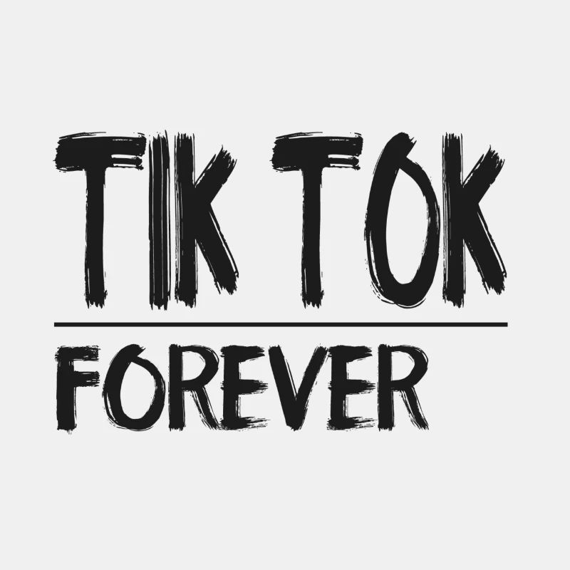 TIK TOK Forever
