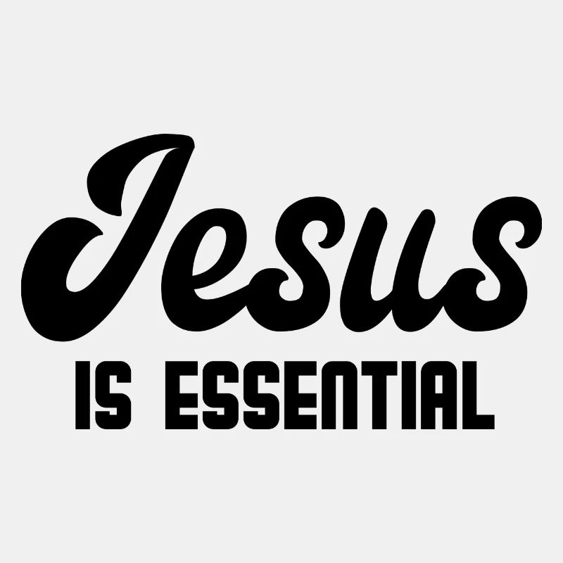 Jesus Is Essential