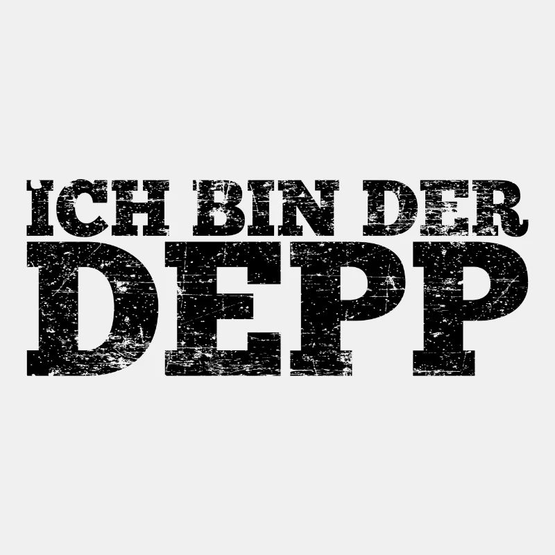 Depp Party Spruch Geschenk